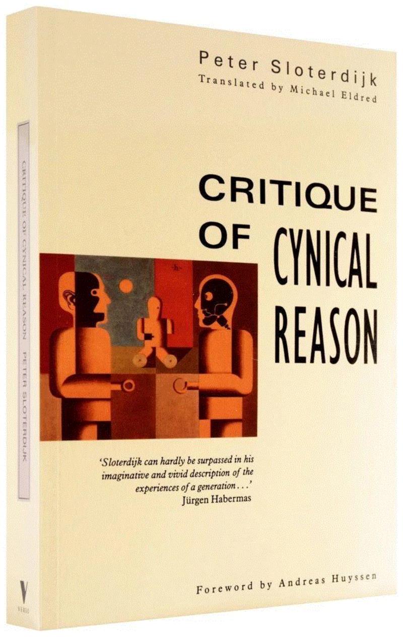 Sloterdijk, Peter. Critique of Cynical Reason. New
