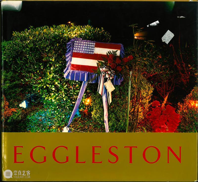 威廉·埃格尔斯顿(William Eggleston)展览历史完整回顾 威廉·埃格尔斯顿 Eggleston 历史 内容 卓纳 画廊 无题 洛斯阿拉莫斯 项目 作品 崇真艺客