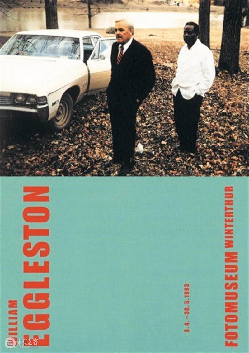 威廉·埃格尔斯顿(William Eggleston)展览历史完整回顾 威廉·埃格尔斯顿 Eggleston 历史 内容 卓纳 画廊 无题 洛斯阿拉莫斯 项目 作品 崇真艺客