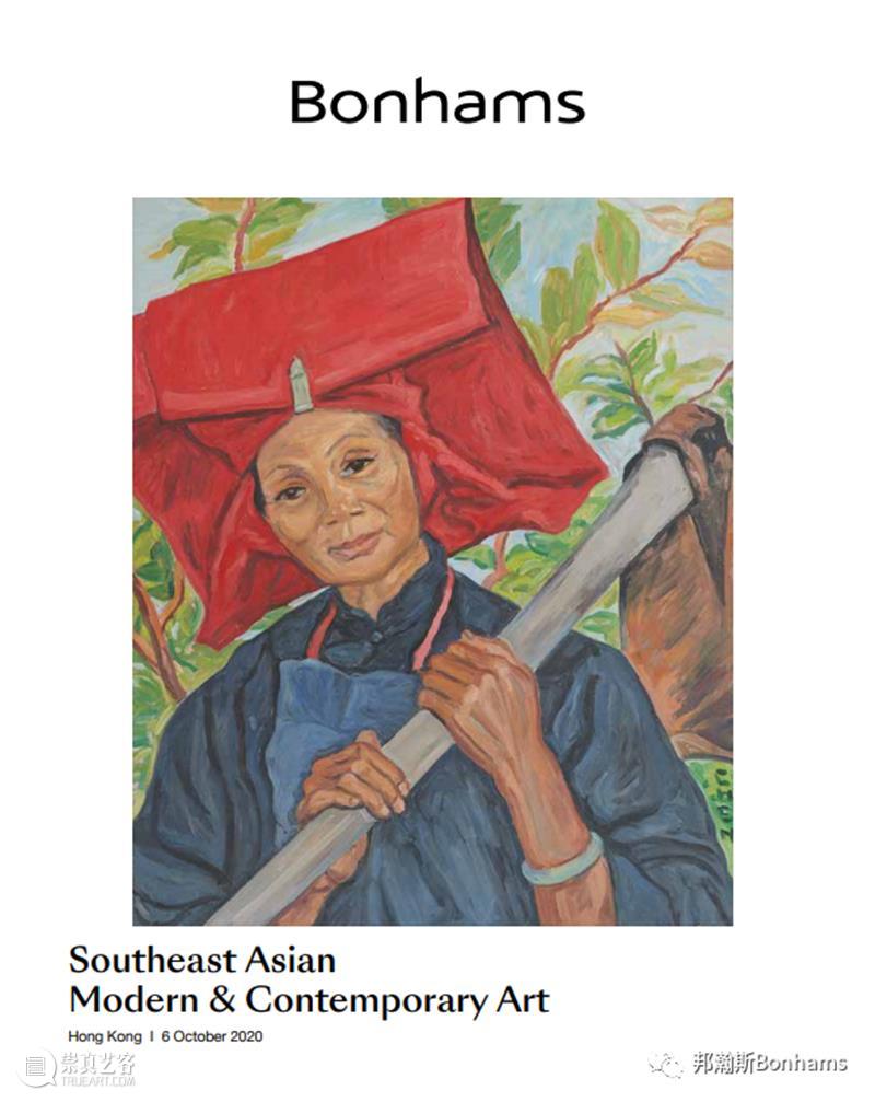 香港邦瀚斯十月拍卖预展启动！  邦瀚斯Bonhams 香港 邦瀚斯 拍品 诚虔 东南亚 现代 艺术 雅逸精品网 专场 私人 崇真艺客