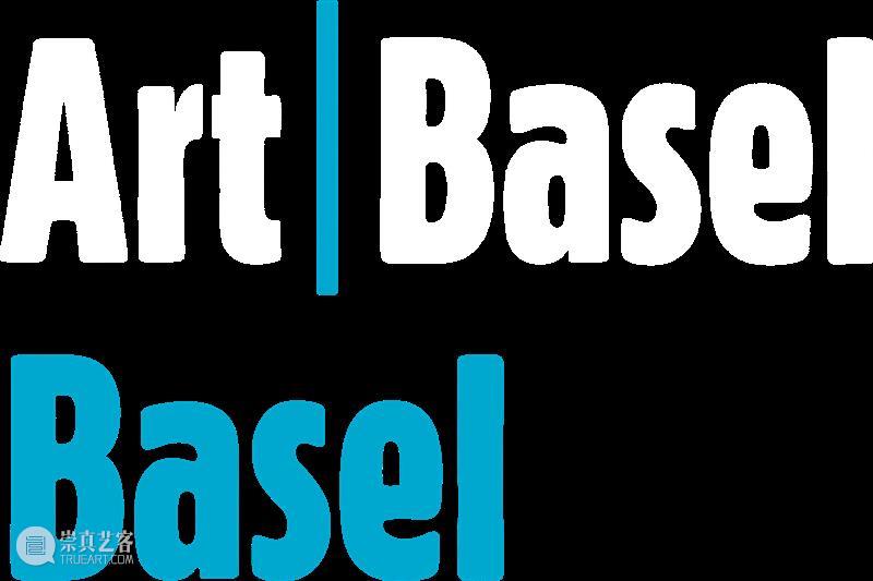 2021年巴塞尔艺术展巴塞尔展会参展艺廊名单公布 崇真艺客