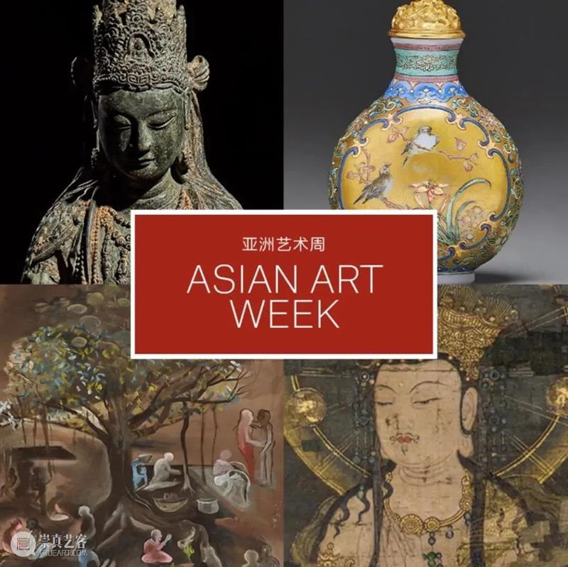 纽约亚洲艺术周呈献印度、喜玛拉雅和东南亚的艺术杰作 纽约 亚洲 艺术 印度 喜玛拉雅 东南亚 杰作 本季 其中 焦点 崇真艺客