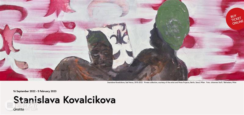 现场 | 斯坦尼斯拉娃·科瓦奇科娃个展Grotto@Österreichische Galerie Belvedere 崇真艺客