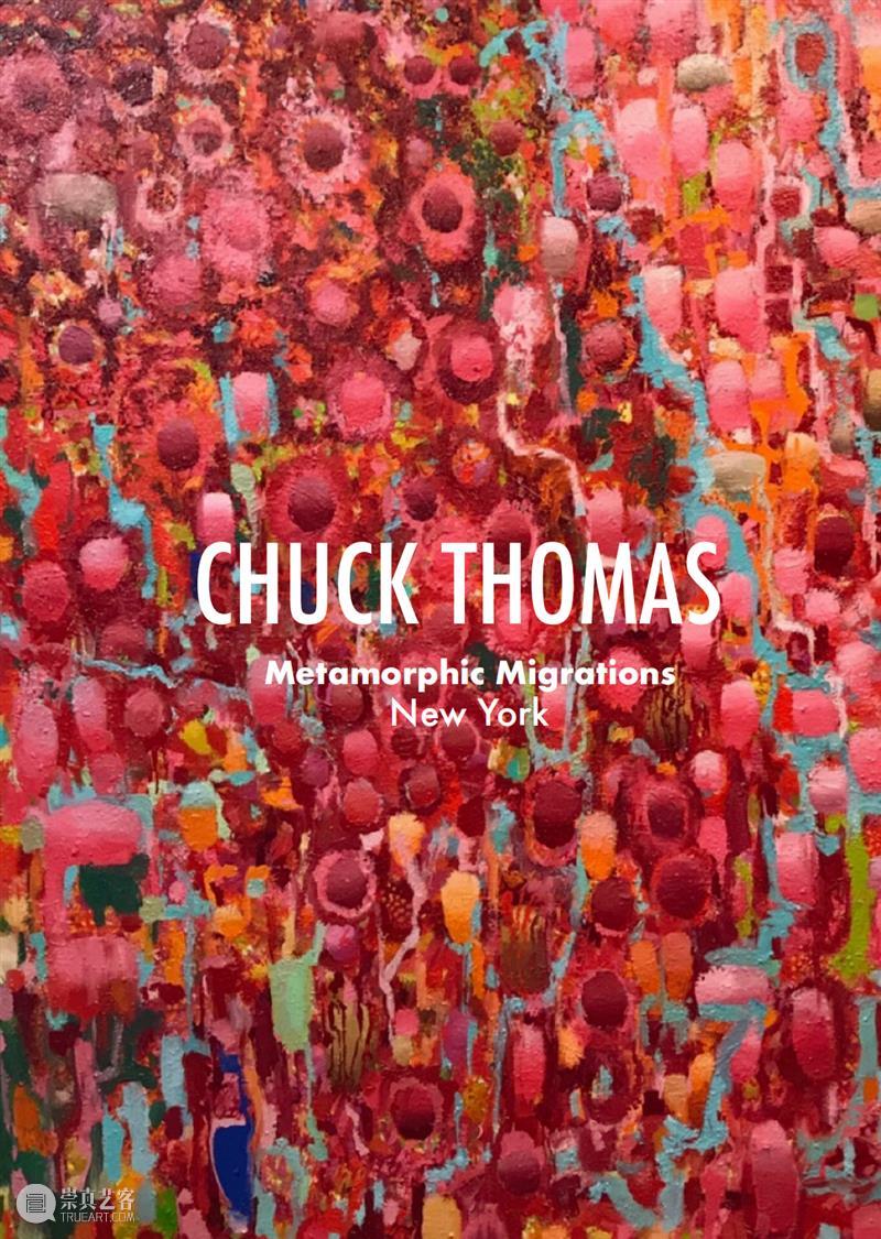 纽约展览开幕丨Chuck Thomas: Metamorphic Migrationn “变形迁徙” 展览 崇真艺客