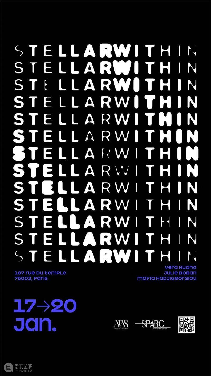展览《STELLAR WITHIN｜星河深处》：在持续生成的空间里，让自我被自己“看见” 热点聚焦  STELLAR WITHIN 星河深处 Sparcart 崇真艺客